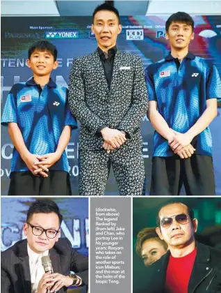  ?? ZULFADHLI ZAKI/THESUN ?? (clockwise, from above) The legend flanked by (from left) Jake and Chan, who portray Lee in his younger years; Rosyam who takes on the role of another sports icon Misbun; and the man at the helm of the biopic Teng.