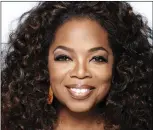  ??  ?? Oprah Winfrey