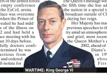  ??  ?? WARTIME: King George VI