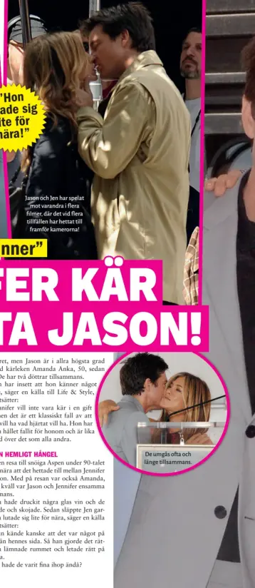  ??  ?? Jason och Jen har spelat mot varandra i flera filmer, där det vid flera tillfällen har hettat till framför kamerorna! De umgås ofta och länge tillsamman­s.