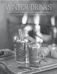  ?? SIMON AND SCHUSTER/TNS ?? “Winter Drinks: Over 75 Recipes to Warm the Spirits Including Hot Drinks, Fortifying Toddies, Party Cocktails and Mocktails,” by Ryland Peters Small.
