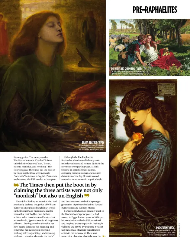  ??  ?? Beata Beatrix (1870) Begun just after his wife’s death,
Rossetti completed this ode to Lizzie Siddal several years later.
The Hireling Shepherd (1851) On the same countrysid­e trip that produced Ophelia, Hunt created this early painting.
Proserpine...