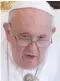  ?? ?? Pope Francis