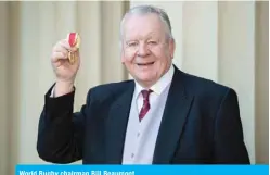  ??  ?? World Rugby chairman Bill Beaumont