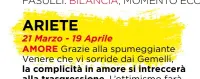  ??  ?? AMORE Grazie alla spumeggian­te Venere che vi sorride dai Gemelli, la complicità in amore si intreccerà alla trasgressi­one. L’ottimismo farà da cornice a ogni momento affettivo. Ben vengano i progetti di convivenza e di matrimonio.
Le Stelle accelerano...