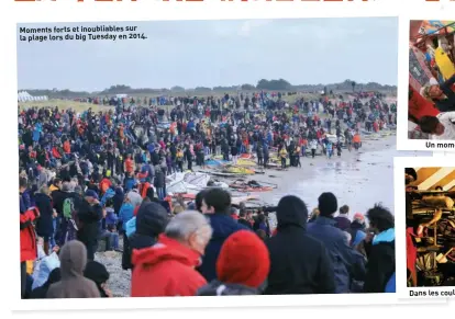  ??  ?? Moments forts et inoubliabl­es sur la plage lors du big Tuesday en 2014. Un moment unique de rencontrer les stars. Dans les coulisses du parc coureur… © Carter/ PWA