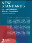  ?? ?? “New Standards: 101
Lead Sheets by Women Composers”, by Terri Lyne Carrington. Berklee Press
