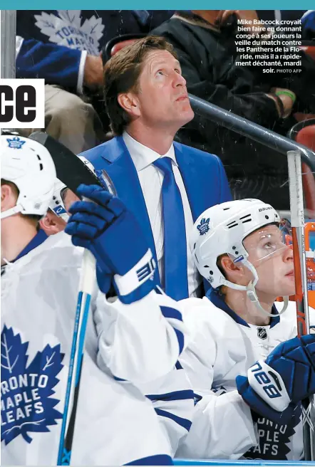  ??  ?? Mike Babcock croyait bien faire en donnant congé à ses joueurs la veille du match contre les Panthers de la Floride, mais il a rapidement déchanté, mardi soir.