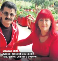  ??  ?? SKLADAN BRAK
Zvonko i Zorica u braku su od 1975. godine. Udala se u crvenom