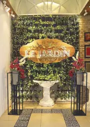  ??  ?? Le Jardin Manila is an unforgetta­ble French dining experience inspired by chef Gils Brault of the internatio­nally acclaimed Trois Gourmands in Vietnam.
