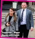  ?? ?? Supportive… Wayne Rooney with Coleen