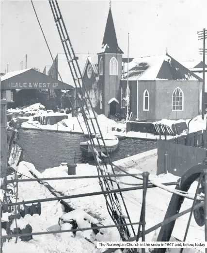  ??  ?? The Norwegian Church in the snow in 1947 and, below, today