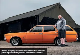  ??  ?? With his racing days behind him, Lee’s found that the Mk3 is the perfect replacemen­t. He just has to help finish his dad’s now...