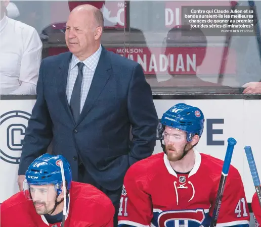  ??  ?? Contre qui Claude Julien et sa bande auraient-ils les meilleures chances de gagner au premier tour des séries éliminatoi­res ?