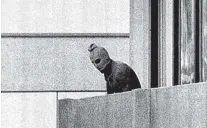  ?? PHOTO: WIKIPEDIA ?? The haunting photo Russell McPhedran took of a Palestinia­n terrorist at the Munich Olympics in 1972.