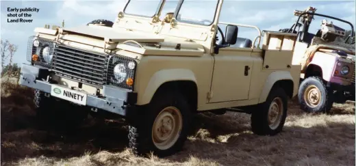  ??  ?? Early publicity shot of the Land Rover