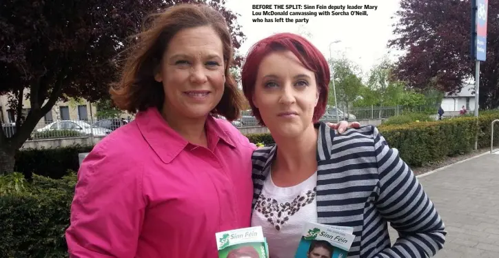  ??  ?? BEFORE THE SPLIT: Sinn Fein deputy leader Mary Lou McDonald canvassing with Sorcha O’Neill, who has left the party