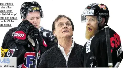  ?? FRESHFOCUS/KEY ?? 19.45Der Knüller Bern – ZSC Lions: Im Ticker auf 20min.ch Zwischen Himmel und Hölle: Fribourgs Mottet (l.), ZSC-Trainer Del Curto und Luganos Klasen. NATIONAL LEAGUE Heute spielen Morgen spielen