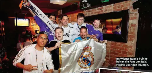  ?? ?? Im Wiener Isaac’s Pub jubelten die Fans von Real Madrid über den Triumph.