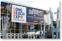  ?? (Image courtesy Long Beach Expo.) ?? The fall 2024 Long Beach Expo will be held at the Long Beach, Calif., Convention Center Sept. 5-7.