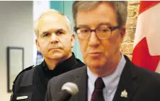  ?? TONY CALDWELL ?? Mayor Jim Watson with Police Chief Charles Bordeleau.