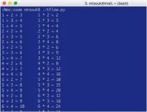  ??  ?? This screenshot shows the output of the tFlow.py Python 3 script that uses the TensorFlow Python 3 library to add and multiply integer numbers. Despite its simplicity, tFlow.py illustrate­s the complete flow of a TensorFlow program.