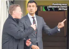  ??  ?? Pointing way: Glentoran owner
Ali Pour