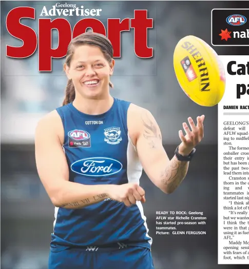  ??  ?? READY TO ROCK: Geelong AFLW star Richelle Cranston has started pre-season with teammates. Picture: GLENN FERGUSON