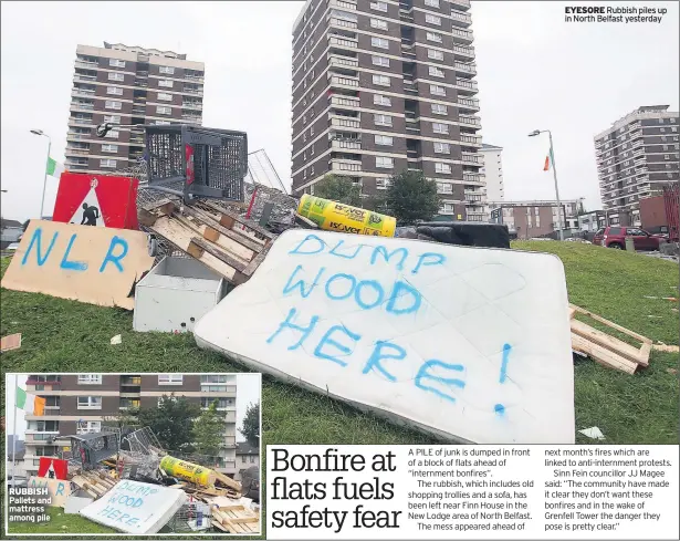  ??  ?? RUBBISH Pallets and mattress among pile EYESORE Rubbish piles up in North Belfast yesterday