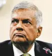  ?? Reuters ?? Ranil Wickremesi­nghe