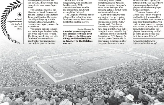  ?? Houston Chronicle file ?? A total of 71,882 fans packed Rice Stadium for Super Bowl VIII between the Minnesota Vikings and Miami Dolphins on Jan. 13, 1974. The Dolphins won 24-7.