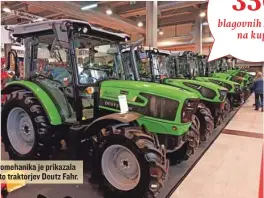  ?? ?? Agromehani­ka je prikazala vrsto traktorjev Deutz Fahr.