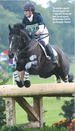  ??  ?? Yorkshire spirit: hazel heads for a top-20 finish at her local event, Bramham CIC3*, on Simply Smart