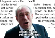  ??  ?? Eintracht Frankfurts president Peter Fischer.