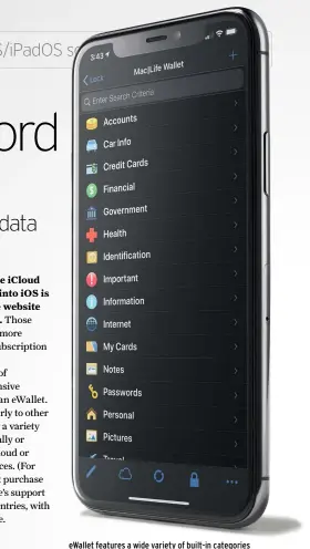  ??  ?? eWallet features a wide variety of built-in categories to store your sensitive data.