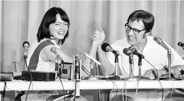  ??  ?? Emma Stone and Steve Carell in ‘Battle of the Sexes'. — Courtesy of 20th Century Fox
