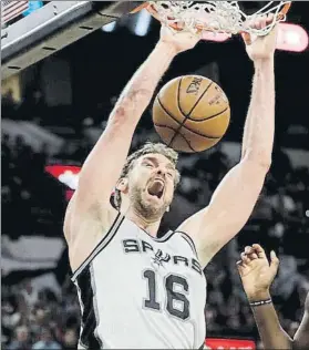  ?? FOTO: AP ?? Mate de Pau Gasol. El crack español se compromete por tres años con los Spurs