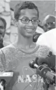  ?? BRANDON WADE/THE ASSOCIATED PRESS ?? Ahmed Mohamed, 14, has received an invitation to tour Facebook’s headquarte­rs, among other support.