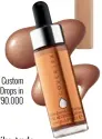  ??  ?? Cover FX Custom Enhancer Drops in Sunset Rp790.000