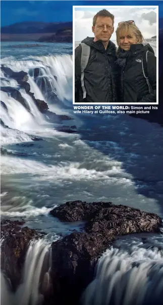  ??  ?? WONDER OF THE WORLD: Simon.and.his. wife.Hilary.at.Gullfoss,.also.main.picture