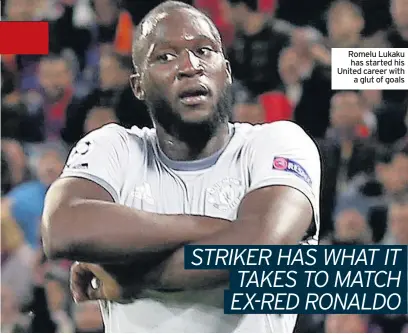  ??  ?? Romelu Lukaku has started his United career with a glut of goals