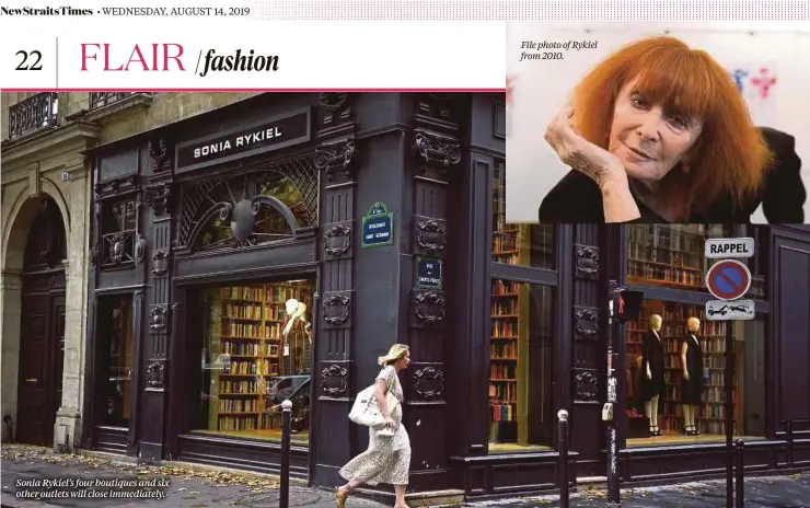  ?? File photo of Rykiel from 2010. ?? Sonia Rykiel’s four boutiques and six other outlets will close immediatel­y.