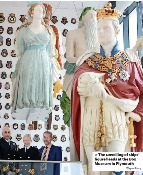  ?? Wayne Perry ?? The unveiling of ships’ figurehead­s at the Box Museum in Plymouth