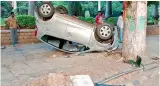  ?? —DC ?? In a third case, a speeding car overturned near Lumbini Park on Thursday. No one was injured.