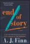  ?? ?? “End of
Story” by A.J. Finn (William Morrow, $30)