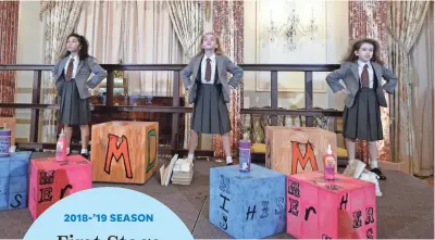  ?? U.S. STATE DEPARTMENT ?? Cast members from the Broadway production of “Matilda, the Musical” perform the song “Naughty” at the U.S. State Department in Washington in 2015. Milwaukee’s First Stage will stage its own production of “Matilda” during the 2018-’19 season.
