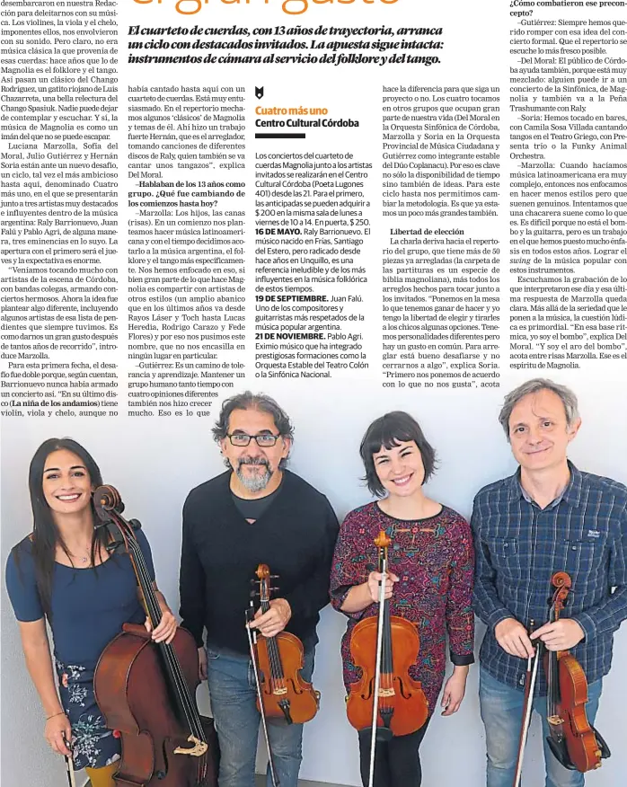  ?? (JOSÉ HERNÁNDEZ) ?? Cuarteto con identidad propia. Sofía del Moral, Hernán Soria, Luciana Marzolla y Julio Gutiérrez se preparan para afrontar un nuevo y ambicioso ciclo de conciertos.