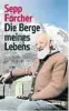  ??  ?? Sepp Forcher. Die Berge meines Lebens, Brandstätt­er, 22 Euro.