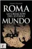  ??  ?? ROMA LA CREACIÓN DEL ESTADO MUNDO Josiah Osgood
Desperta Ferro. Madrid (2019). 376 págs. 24,95 €.