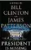 ??  ?? Former President Bill Clinton adds insider knowledge to this Washington thriller